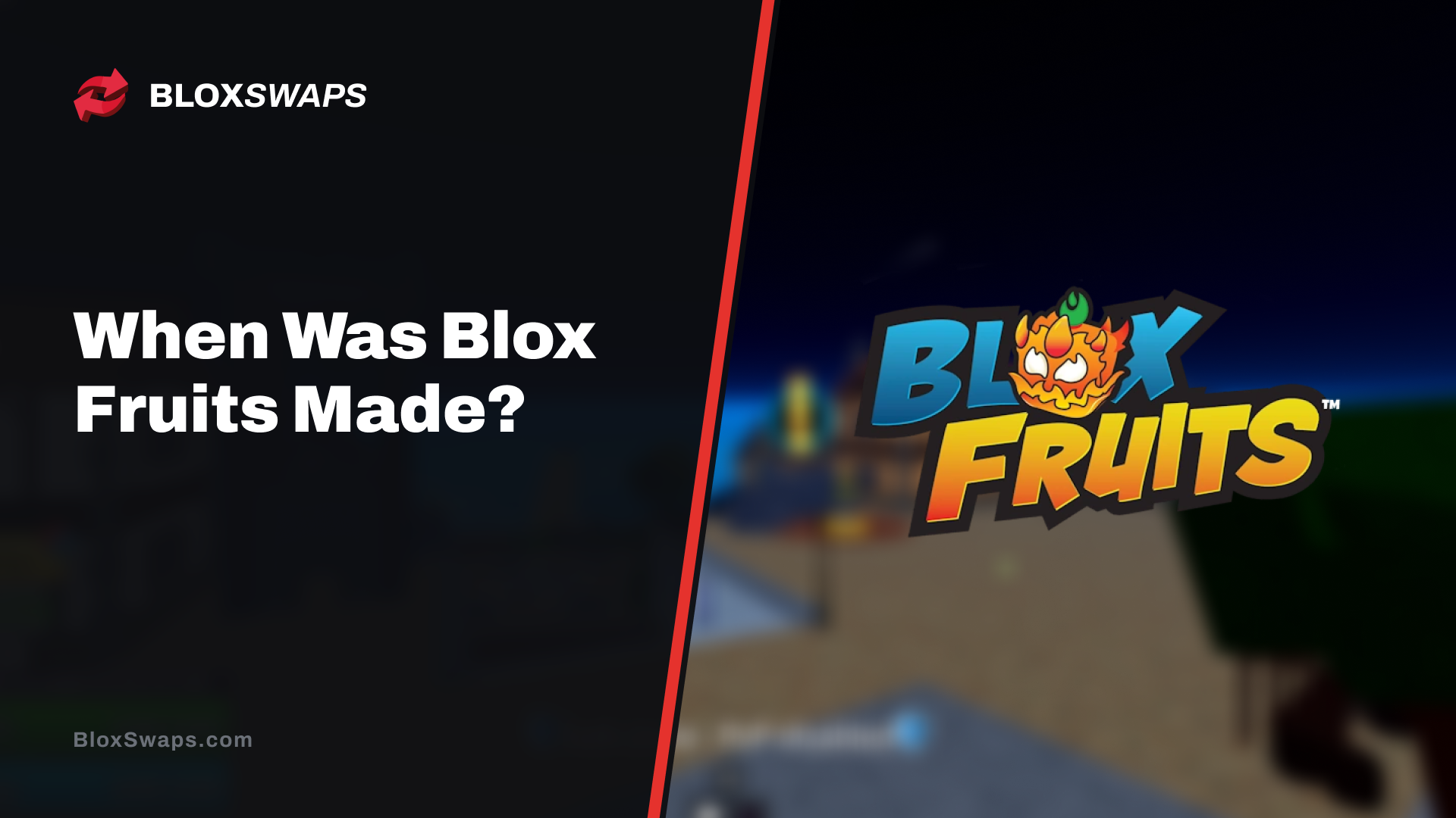 When Was Blox Fruits Made